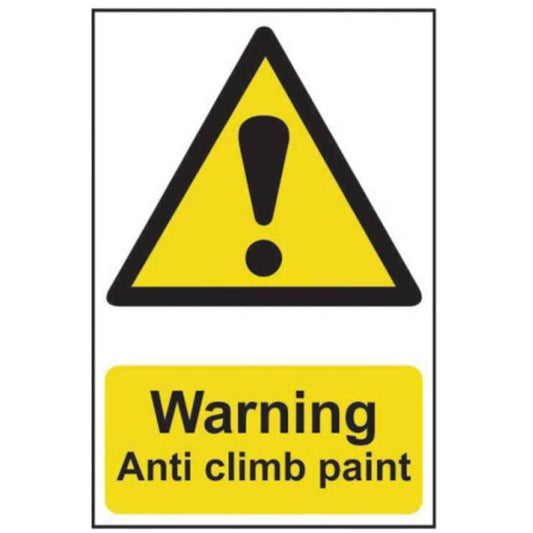 PVC SELF ADH SIGN 200mm WIDE x 300mm WARNING ANTI CLIMB PAINT 1113