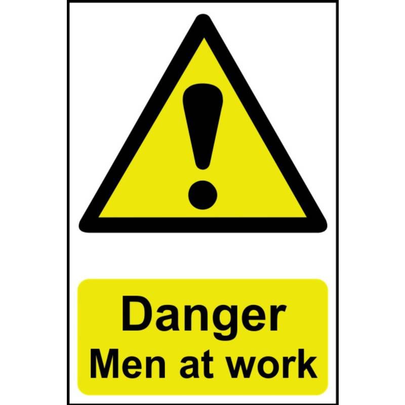 PVC SELF ADH SIGN 400mm WIDE x 600mm DANGER MEN AT WORK 4104