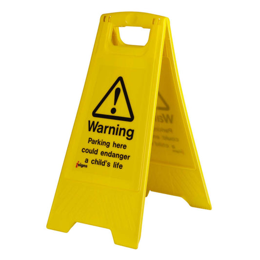 'Warning Parking Here Could Endanger a Child's Life' Free Standing Floor Sign
