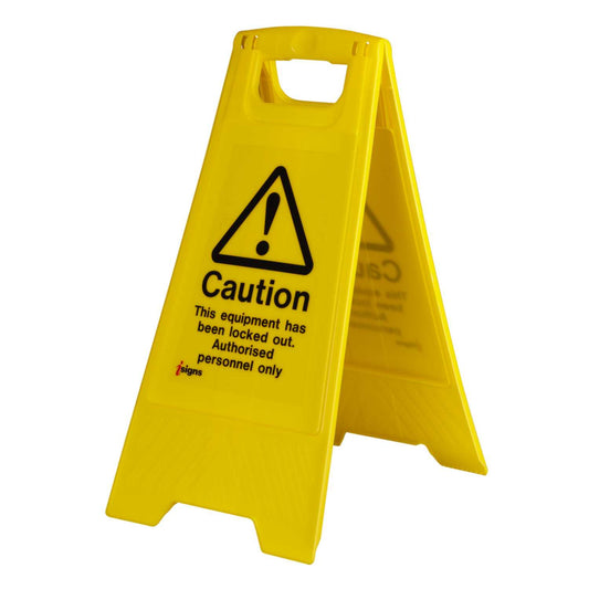 'Caution This Equipment has been Locked Out' Free Standing Floor Sign