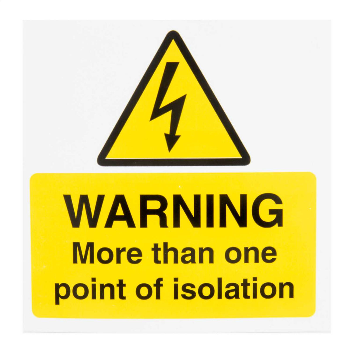 Industrial Signs 75mm x 75mm Warning More Than One Point of Isolation (Pack of 10)
